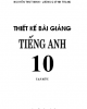 Ebook Thiết kế bài giảng Tiếng Anh 10: Tập 1 - Lương Thủy Minh, Lương Quỳnh Trang