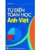 Từ điển Toán học Anh - Việt / Phan Đức Chính, Lê Minh Khanh (h.đ), Nguyễn Văn Thắng (b.tập)...