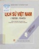 Giáo trình Lịch sử Việt Nam (1858 - 1945): Phần 2 - NXB Giáo dục