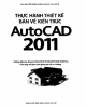 Ebook Thực hành thiết kế bản vẽ kiến trúc AutoCAD 2011: Phần 1 /$cThS. Nguyễn Khải Hoàn & Nhóm Tin học IE