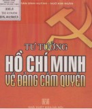 Ebook Tư tưởng Hồ Chí Minh về Đảng cầm quyền: Phần 1 - Trần Đình Huỳnh, Ngô Kim Ngân