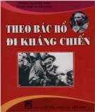 Ebook Theo Bác Hồ đi kháng chiến: Phần 1 - Trình Quang Phú
