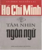 Ebook Hồ Chí Minh tầm nhìn ngôn ngữ: Phần 2 - GS.TSKH. Nguyễn Lai