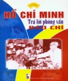 Ebook Hồ Chí Minh trả lời phỏng vấn báo chí: Phần 1 - Nguyễn Sông Lam, Nguyễn Lam Châu