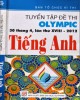 Ebook Tuyển tập đề thi Olympic Tiếng Anh lớp 11 (30 tháng 4 lần thứ XVIII - 2012): Phần 2