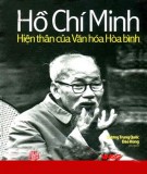 Ebook Hồ Chí Minh - hiện thân của văn hóa hòa bình: Phần 1 - Dương Trung Quốc, Đào Hùng (chủ biên)