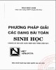 Ebook Phương pháp giải các dạng toán sinh học (Trong kỳ thi giải toán trên máy tính cầm tay): Phần 1 - NXB Đại học Quốc gia Hà Nội