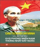 Ebook Kỷ yếu hội thảo khoa học Chủ tịch Hồ Chí Minh với sự nghiệp giải phóng miền Nam thống nhất đất nước: Phần 1 - NXB Tổng hợp Thành phố Hồ Chí Minh