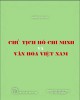 Ebook Chủ tịch Hồ Chí Minh và văn hóa Việt Nam - NXB Trẻ