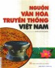 Ebook Nguồn văn hóa truyền thống Việt Nam: Phần 1