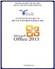 Tài liệu hướng dẫn học tập Xử lý văn bản nâng cao Microsoft office 2013: Phần 1