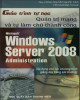 Giáo trình tự học Quản trị mạng và tự làm chủ thành công Microsoft Windows server 2008: Phần 2